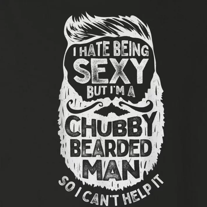 I Hate Being Sexy But I'm A Chubby Bearded Man Funny Beard Toddler Long Sleeve Shirt