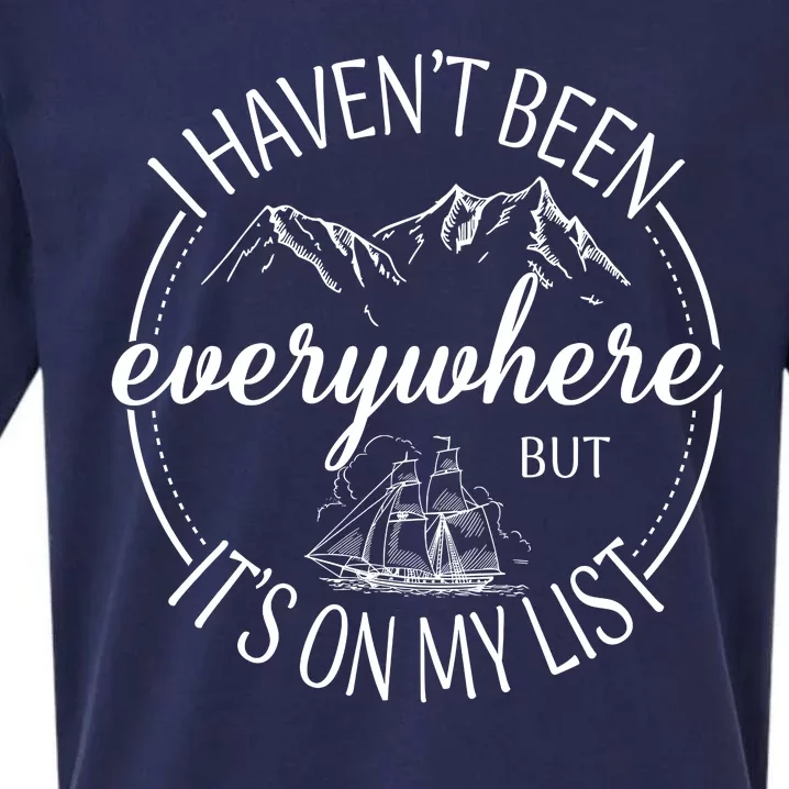 I HavenT Been Everywhere But ItS On My List Adventure Trip Sueded Cloud Jersey T-Shirt