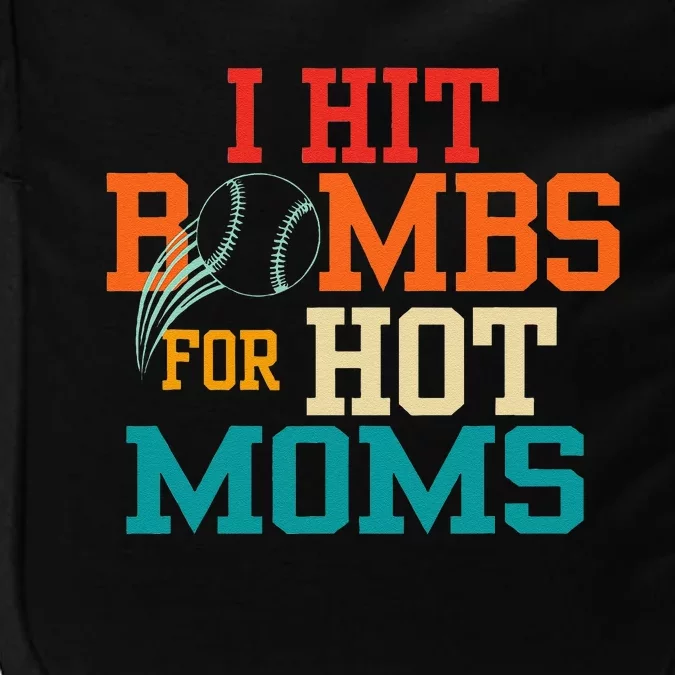 I Hit Bombs For Hot Moms Impact Tech Backpack