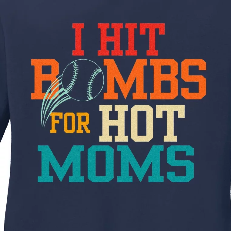 I Hit Bombs For Hot Moms Ladies Long Sleeve Shirt