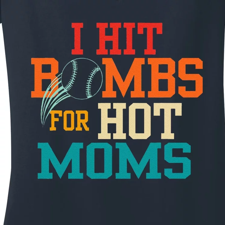 I Hit Bombs For Hot Moms Women's V-Neck T-Shirt