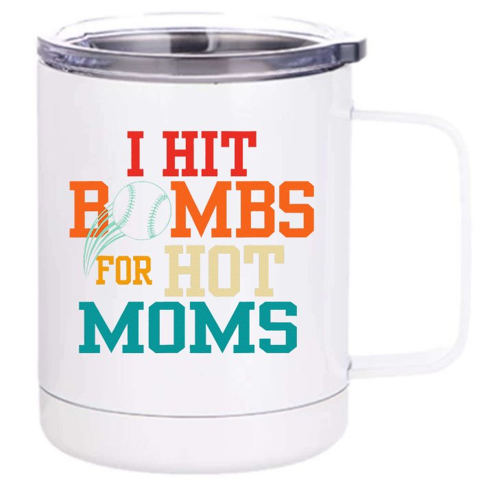 I Hit Bombs For Hot Moms Front & Back 12oz Stainless Steel Tumbler Cup