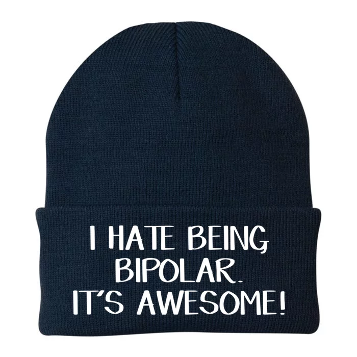 I Hate Being Bipolar It’s Awesome Funny Gift Knit Cap Winter Beanie