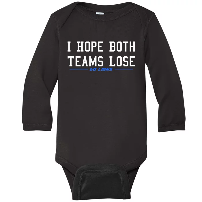 I Hope Both Teams Lose Baby Long Sleeve Bodysuit