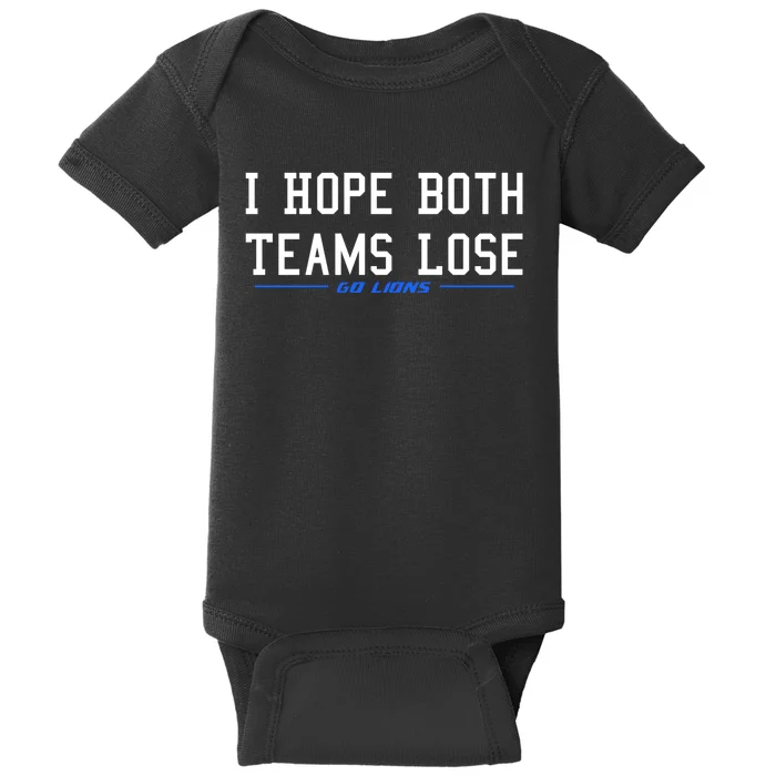 I Hope Both Teams Lose Baby Bodysuit