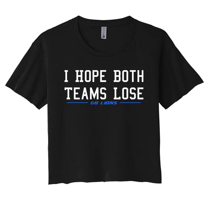 I Hope Both Teams Lose Women's Crop Top Tee