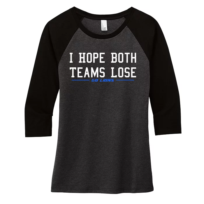 I Hope Both Teams Lose Women's Tri-Blend 3/4-Sleeve Raglan Shirt