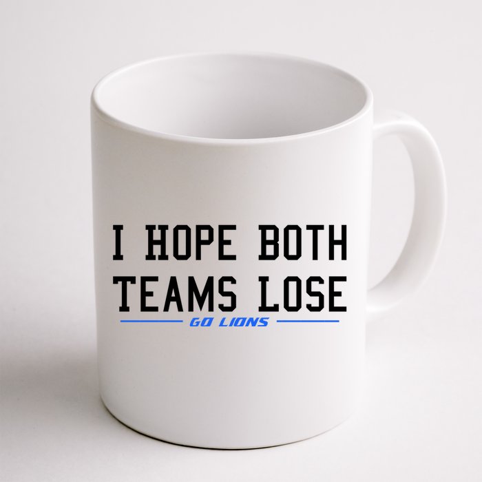 I Hope Both Teams Lose Front & Back Coffee Mug