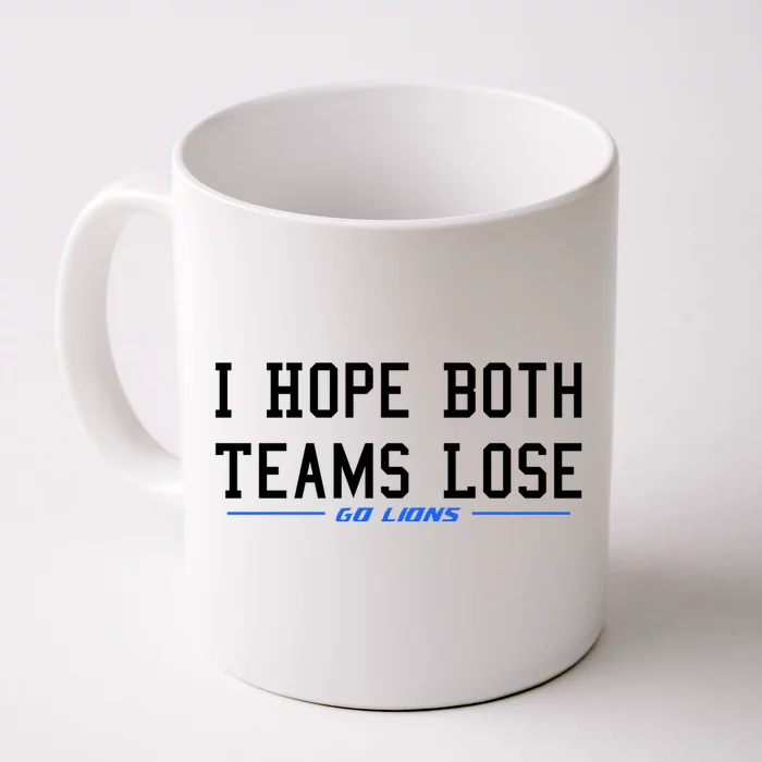 I Hope Both Teams Lose Front & Back Coffee Mug