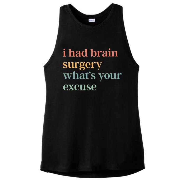 I Had Brain Surgery WhatS Your Excuse Brain Surgery Ladies Tri-Blend Wicking Tank