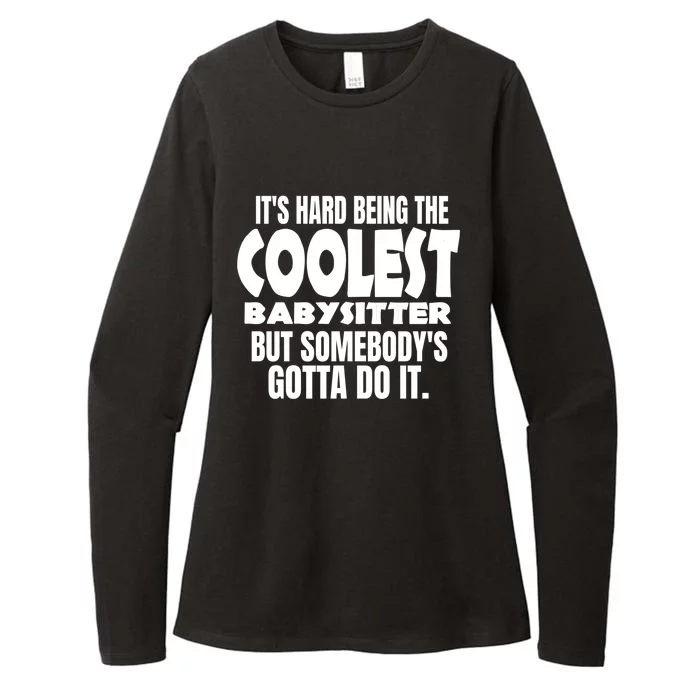 It's Hard Being The Coolest Sitter Cool Gift Womens CVC Long Sleeve Shirt