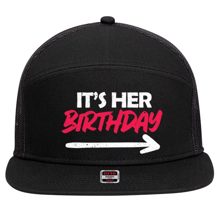 It's Her Birthday 7 Panel Mesh Trucker Snapback Hat