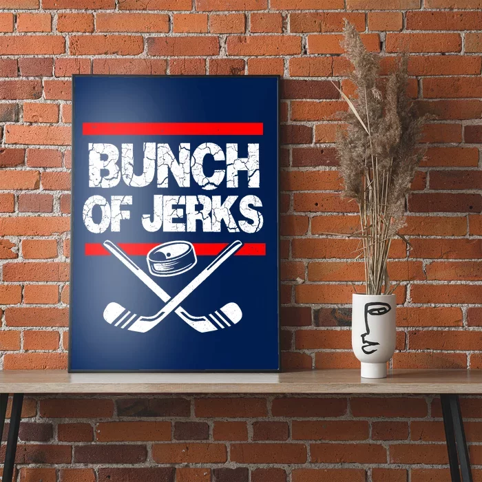 Ice Hockey Bunch Of Jerks Poster