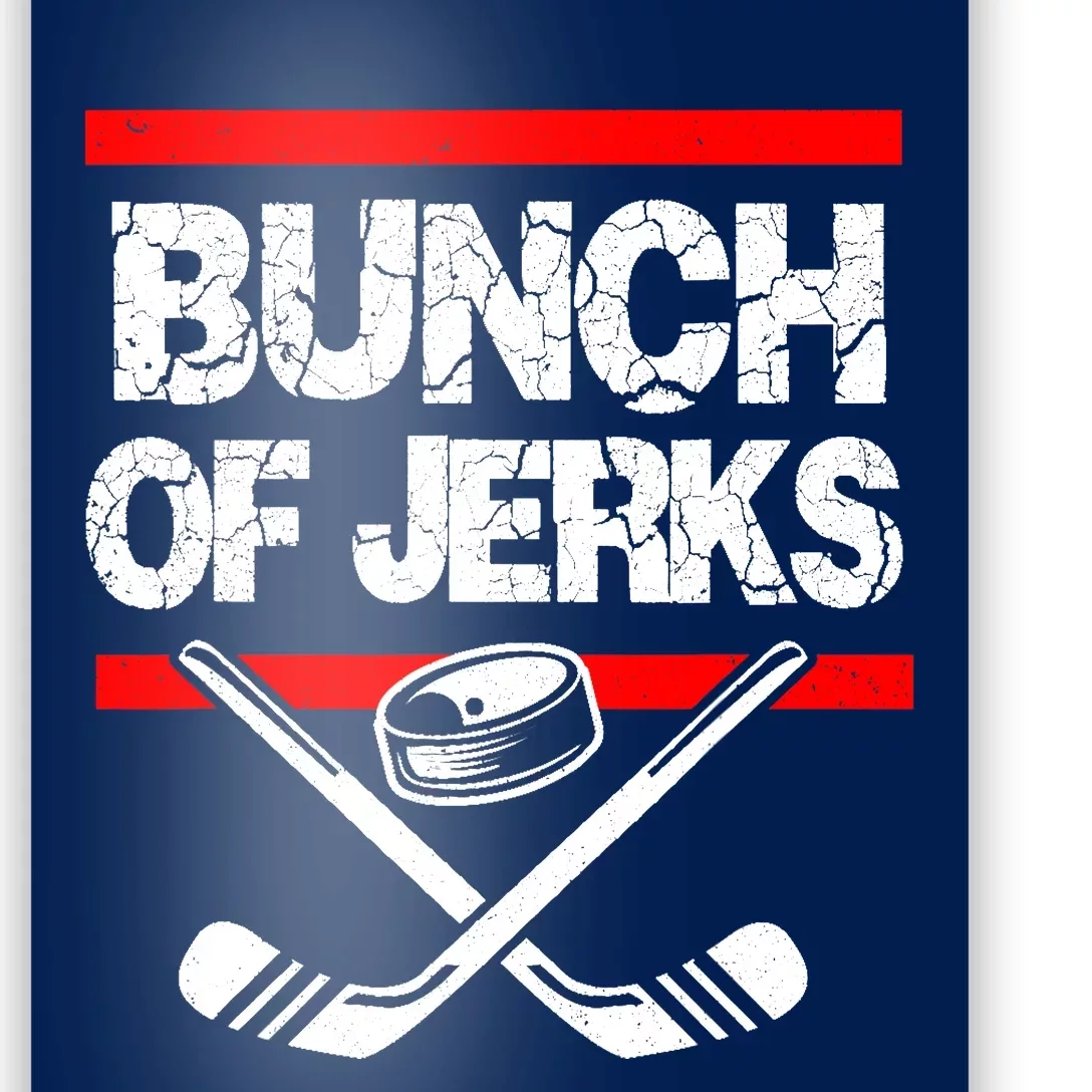 Ice Hockey Bunch Of Jerks Poster