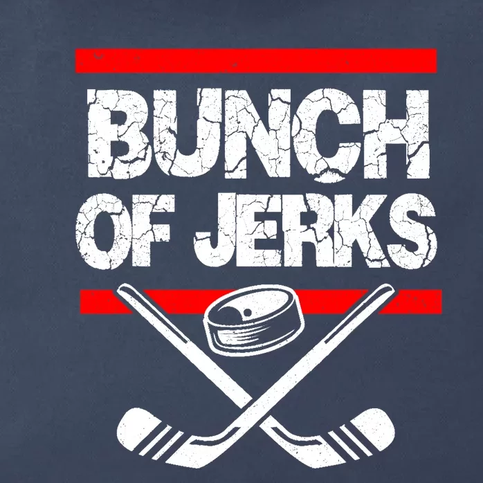 Ice Hockey Bunch Of Jerks Zip Tote Bag