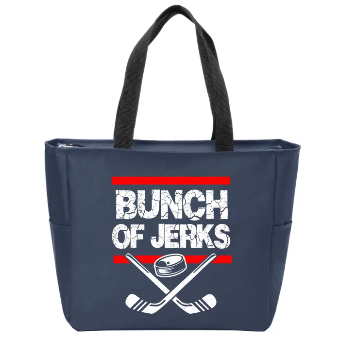 Ice Hockey Bunch Of Jerks Zip Tote Bag