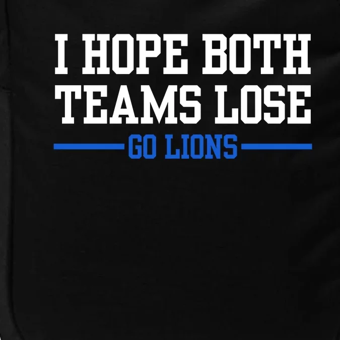 I Hope Both Teams Lose Go Lions Funny Sports Impact Tech Backpack