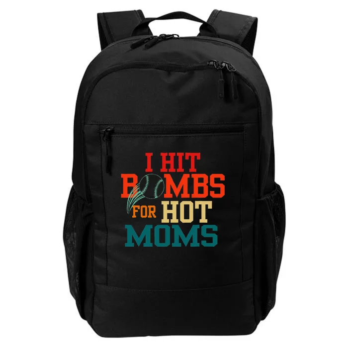 I Hit Bombs For Hot Moms Bold And Funny Statement Daily Commute Backpack