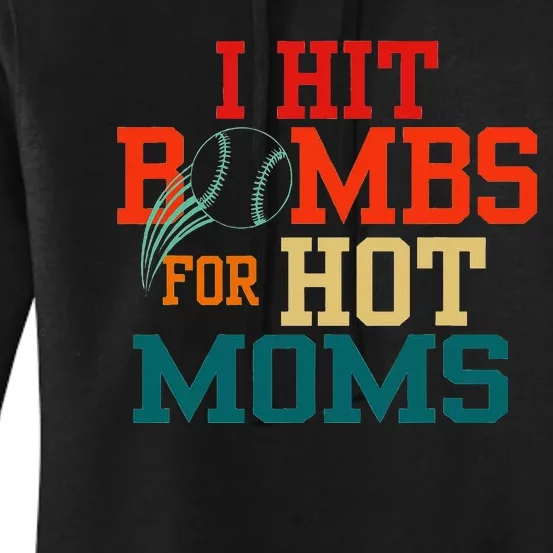 I Hit Bombs For Hot Moms Bold And Funny Statement Women's Pullover Hoodie