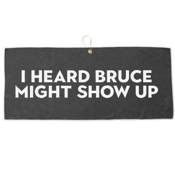 I Heard Bruce Might Show Up Large Microfiber Waffle Golf Towel