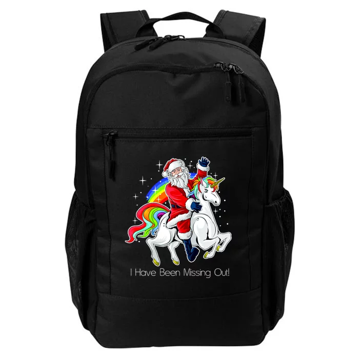 I Have Been Missing Out Santa Riding Unicorn Daily Commute Backpack