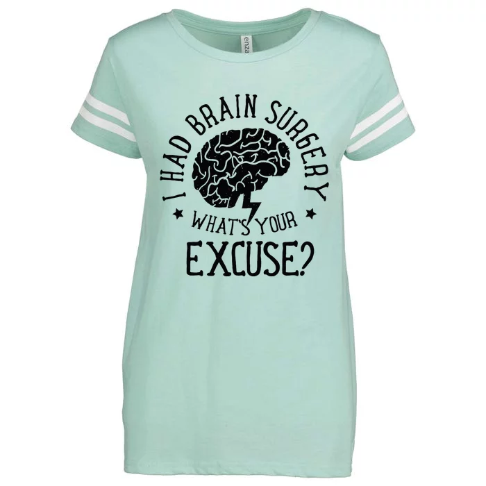 I Had Brain Surgery Whats Your Excuse Survivor Surgeries Enza Ladies Jersey Football T-Shirt