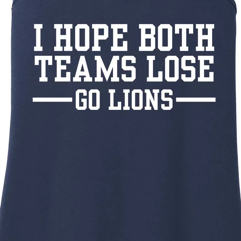 I Hope Both Teams Lose Go Lions Ladies Essential Tank