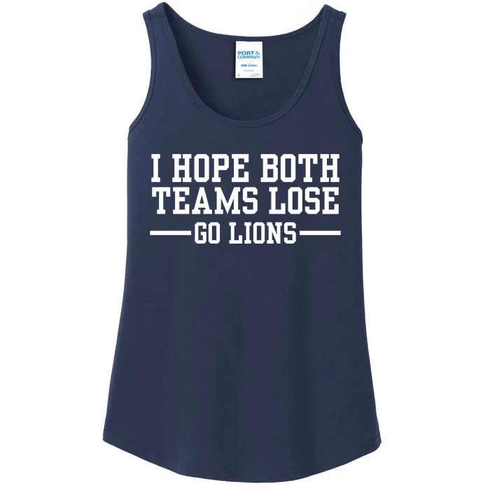 I Hope Both Teams Lose Go Lions Ladies Essential Tank