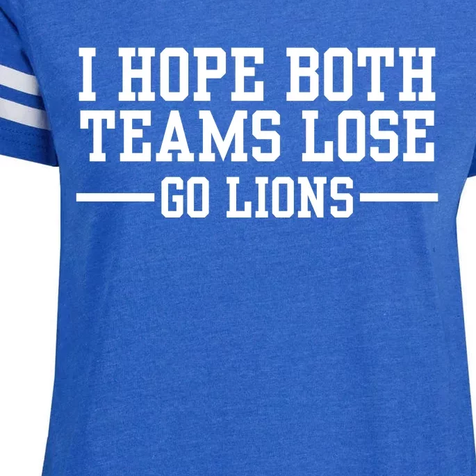 I Hope Both Teams Lose Go Lions Enza Ladies Jersey Football T-Shirt