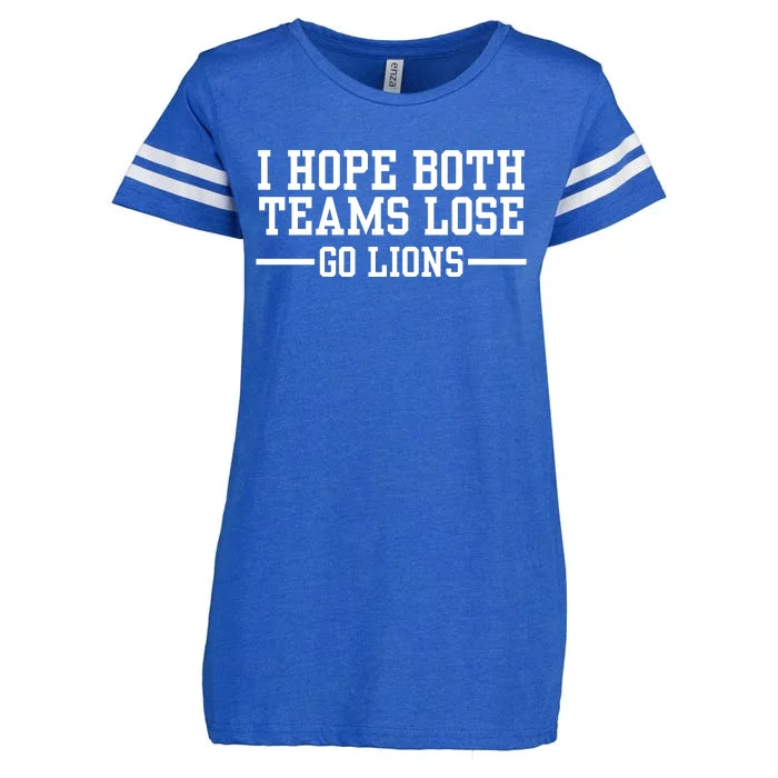 I Hope Both Teams Lose Go Lions Enza Ladies Jersey Football T-Shirt