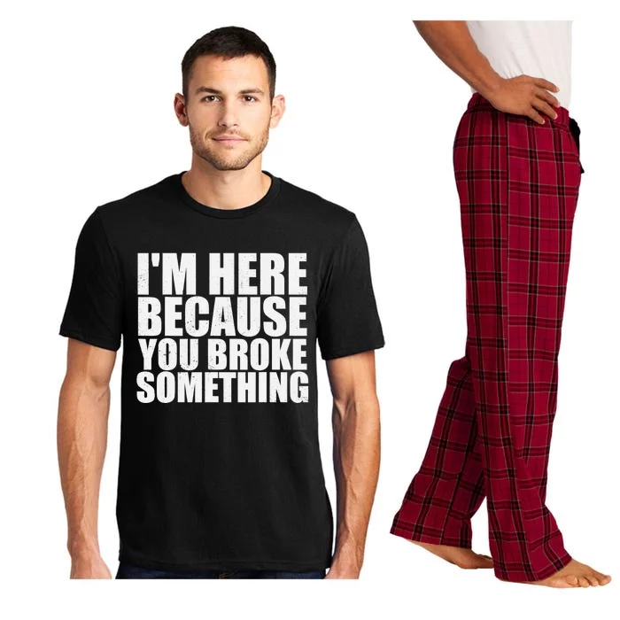 Im Here Because You Broke Something Funny Mechanic Pajama Set