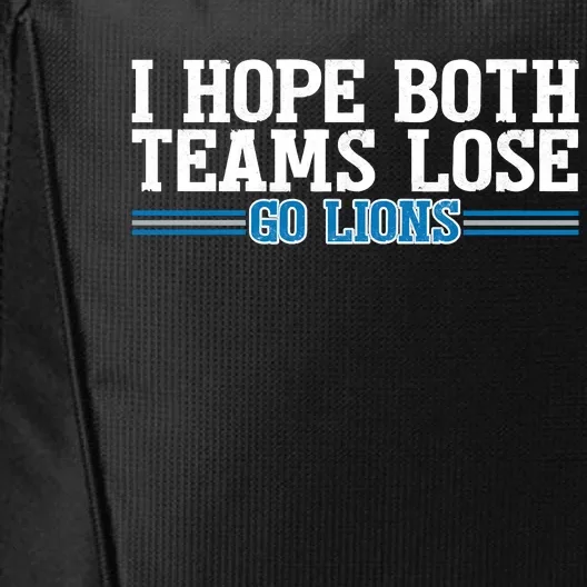 I Hope Both Teams Lose Go Lion City Backpack