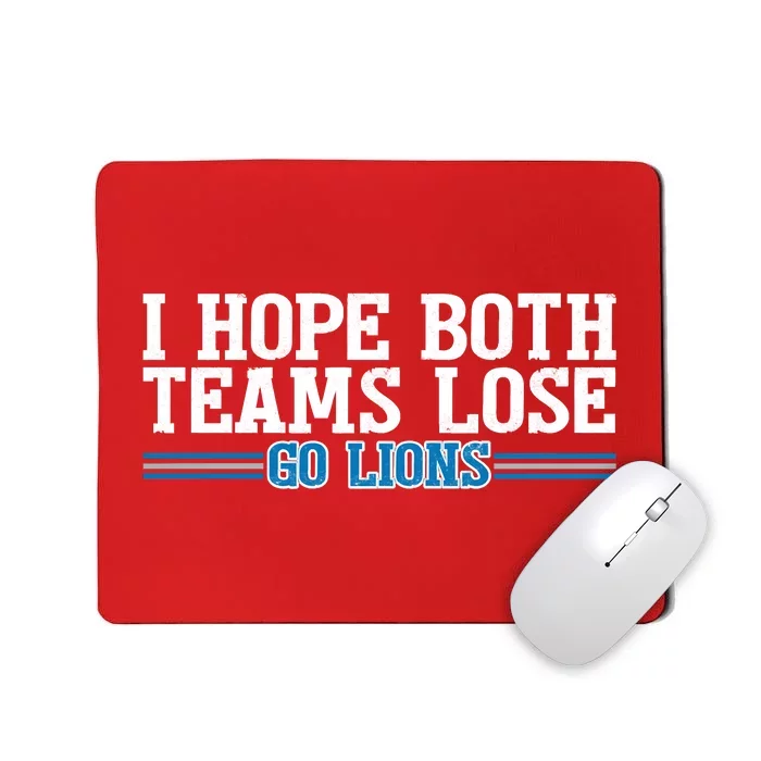 I Hope Both Teams Lose Go Lion Mousepad