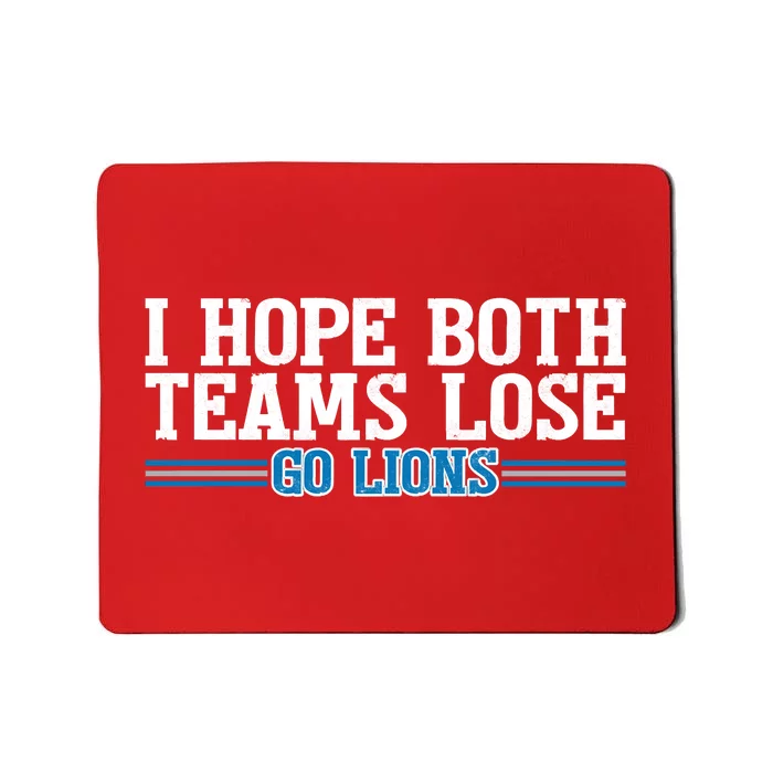 I Hope Both Teams Lose Go Lion Mousepad