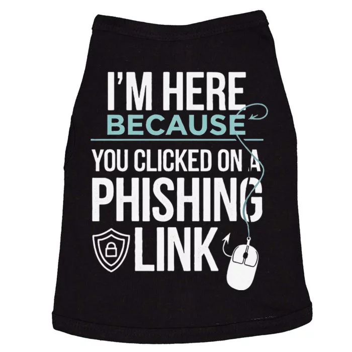 IM Here Because You Clicked On Phishing Link Cyber Security Doggie Tank