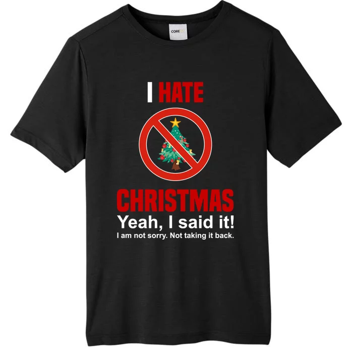 I Hate Christmas Shirts Dont Like Christmas Anti Christmas ChromaSoft Performance T-Shirt