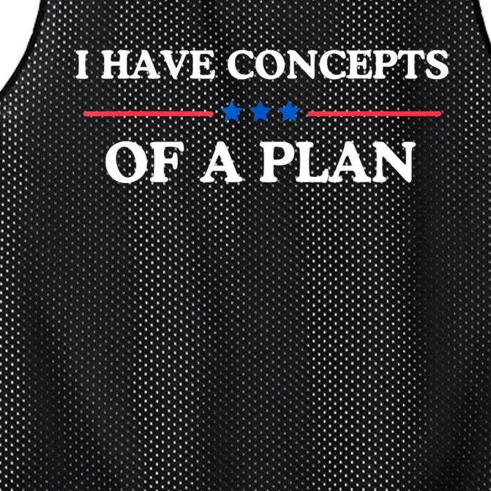 I Have Concepts Of A Plan Mesh Reversible Basketball Jersey Tank