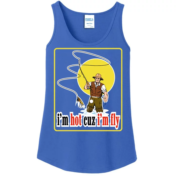 I'm Hot Cuz I'm Fly Fly Fishing Funny Ladies Essential Tank