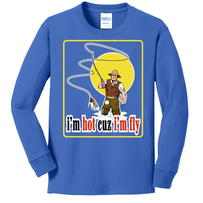 I'm Hot Cuz I'm Fly Fly Fishing Funny Kids Long Sleeve Shirt