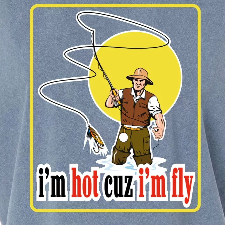 I'm Hot Cuz I'm Fly Fly Fishing Funny Garment-Dyed Women's Muscle Tee