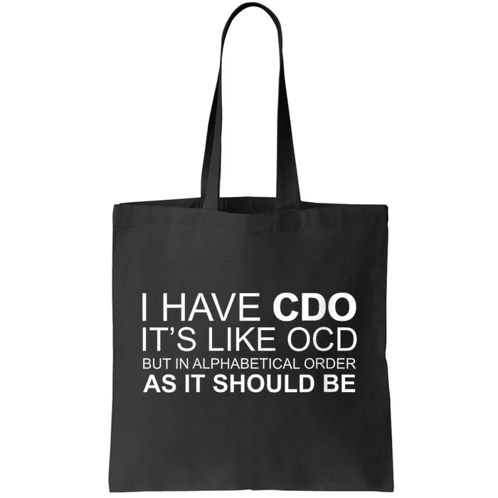 I Have Cdo. ItS Like Ocd Funny Ocd Tote Bag