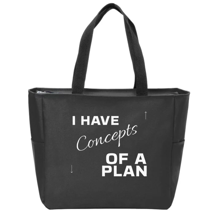 I Have Concepts Of A Plan Debate 2024 Harris V Trump Zip Tote Bag