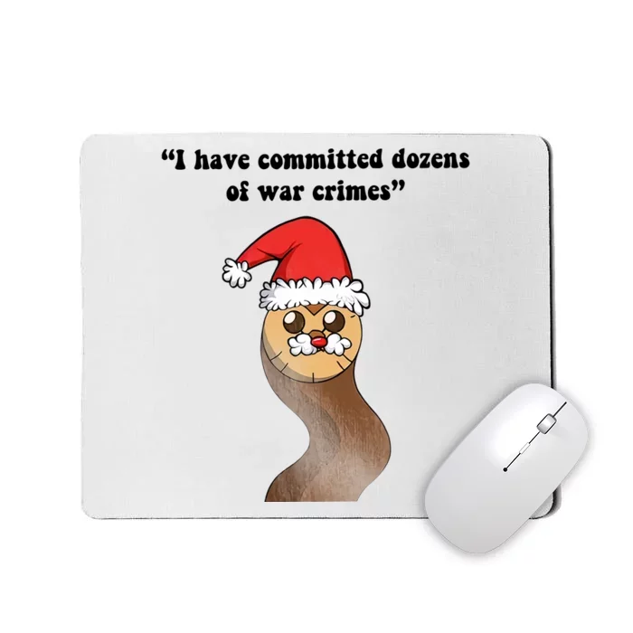 I Have Committed Dozen Of War Crimes Christmas Hooty The Owl Mousepad