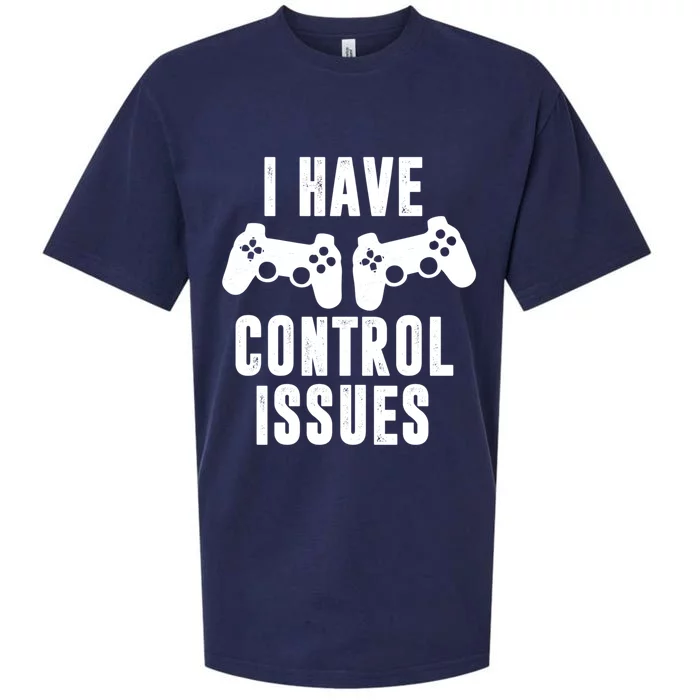 I Have Control Issue Funny Video Game Player Quote Gaming Gift Sueded Cloud Jersey T-Shirt