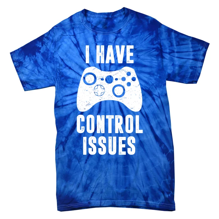 I Have Control Issues Funny Retro Vintage Video Game Player Cool Gift Tie-Dye T-Shirt