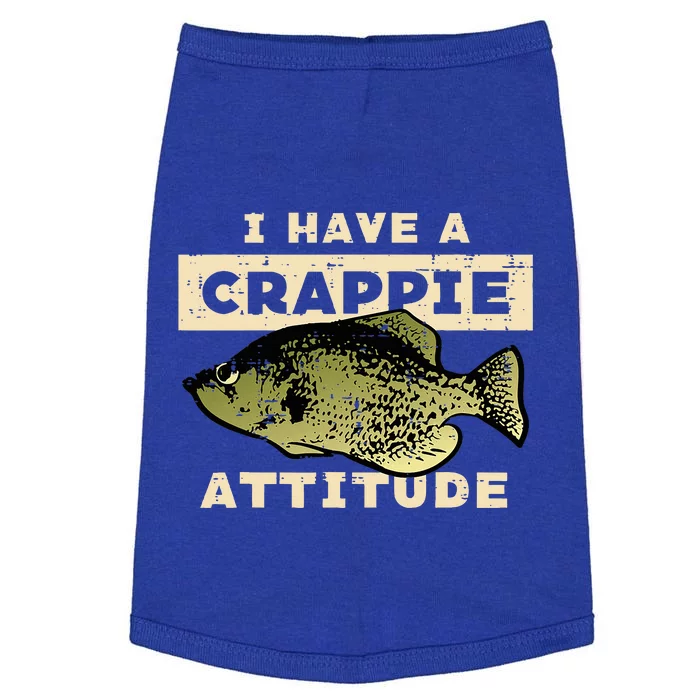 I Have Crappie Attitude Fishing Funny Fish Doggie Tank