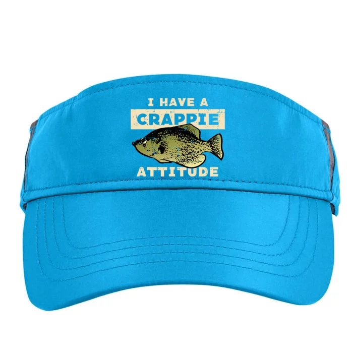 I Have Crappie Attitude Fishing Funny Fish Adult Drive Performance Visor