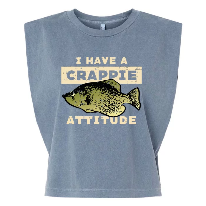 I Have Crappie Attitude Fishing Funny Fish Garment-Dyed Women's Muscle Tee