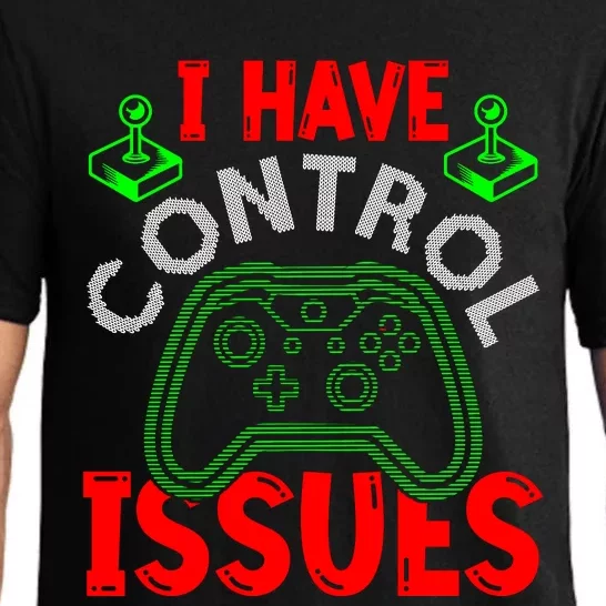 I Have Control Issues Gaming T Pajama Set