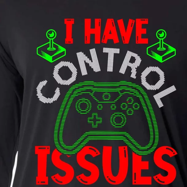 I Have Control Issues Gaming T Cooling Performance Long Sleeve Crew